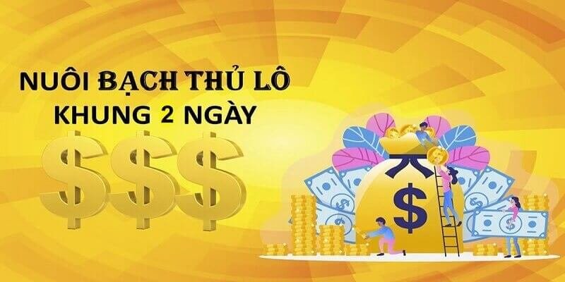 Giới thiệu khách quan về bạch thủ lô khung 2 ngày là gì