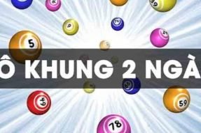 Chốt số nuôi lô kép khung 2 ngày chuẩn xác hiệu quả nhất