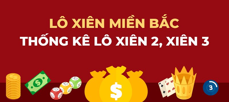 Lô xiên miền Bắc là gì? 