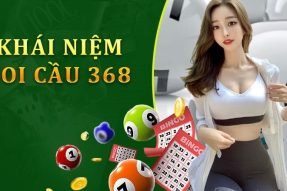 Soi cầu 368 miễn phí – Chốt số lô đề miền Bắc chính xác 100%