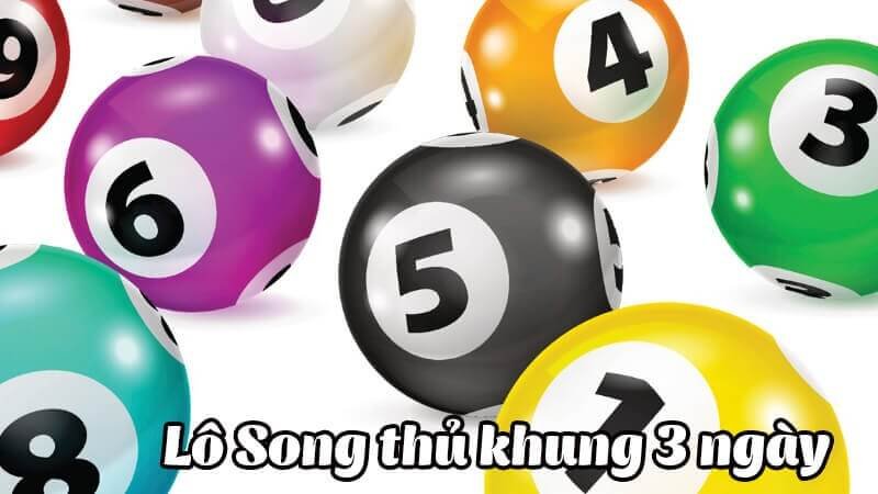 Khái niệm về song thủ lô khung 3 ngày