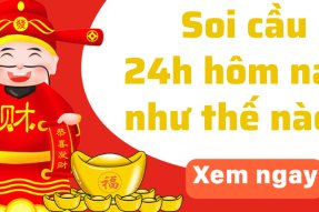 Soi cầu 24h – Dự đoán xổ số MB 24h hôm nay miễn phí siêu chuẩn xác