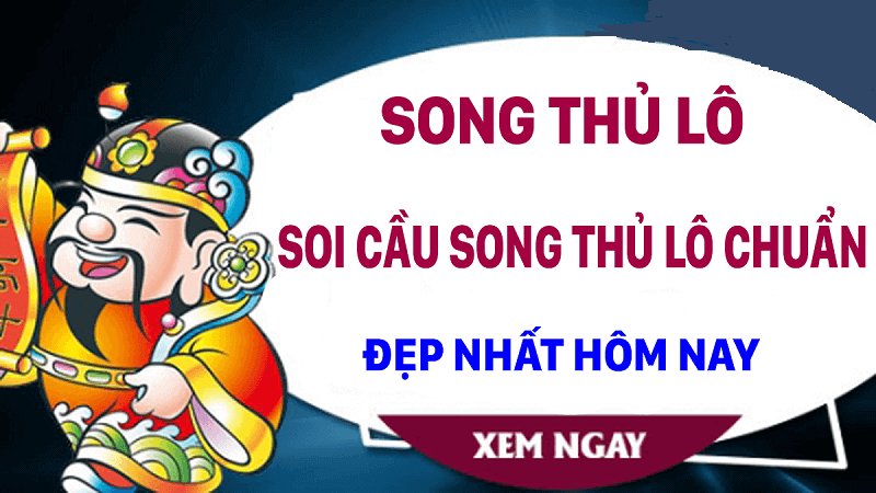 Giới thiệu về soi cầu song thủ lô hôm nay