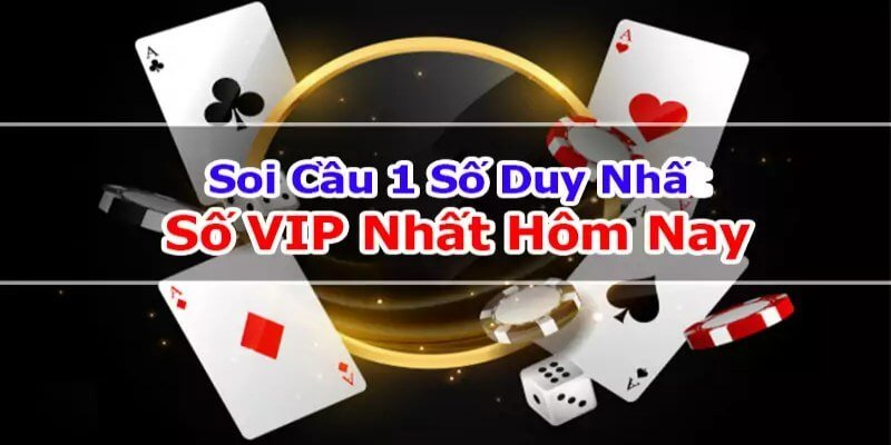 Giới thiệu về cách soi cầu 1 số duy nhất