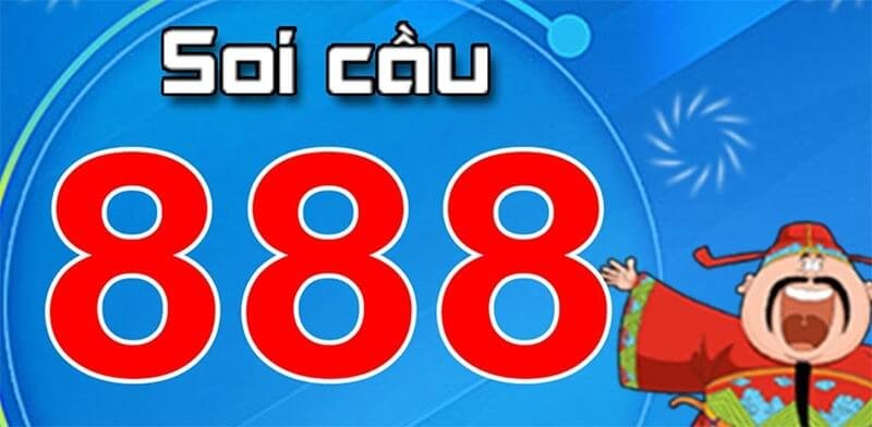 Soi cầu 888 để nuôi lô đề cực chuẩn