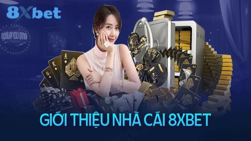 Casino 8xbet - Nhà cái cá cược hàng đầu châu á