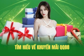 Khuyến Mãi QQ88 Cơ Hội Vàng Cho Người Chơi Cá Cược Online