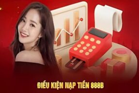 Nạp tiền 888B – Những lưu ý và hướng dẫn đa phương thức