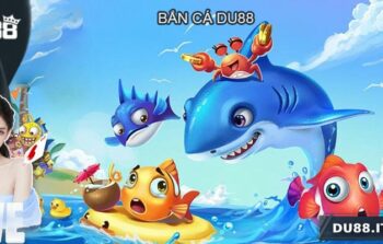 Bắn Cá DU88 – Săn Cá Cực Đã, Nhận Thưởng Cực Lớn