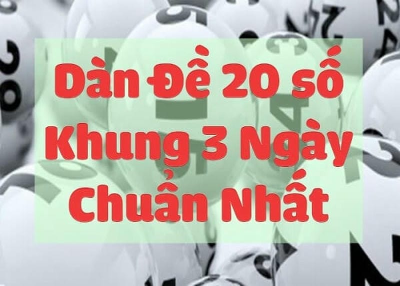 Chiến lược chọn số chuẩn xác khi chơi dàn đề 20 số