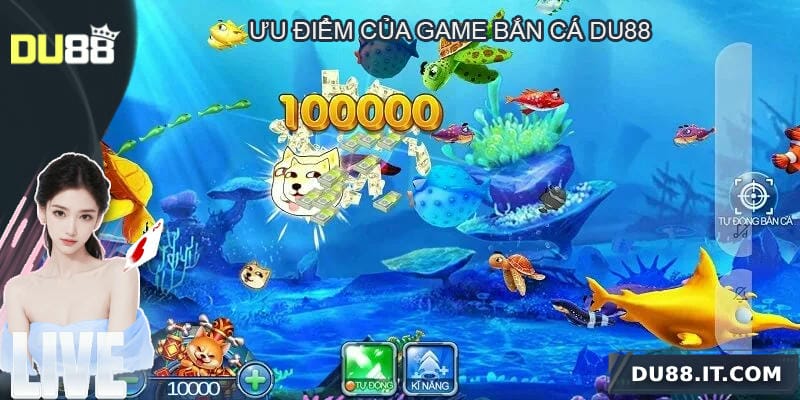 Điểm mạnh của sảnh bắn cá Du88