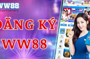 Hướng dẫn đăng ký WW88 an toàn chỉ với 3 phút thao tác
