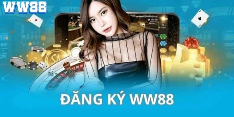 Hướng dẫn đăng ký WW88 từ A đến Z cho người mới