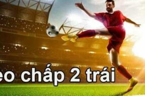 Kèo chấp 2 trái tại 1xbet: Cách tính và chiến lược hiệu quả
