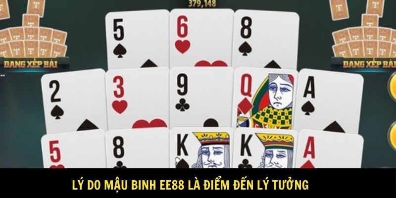 Lý do mậu binh EE88 là điểm đến lý tưởng