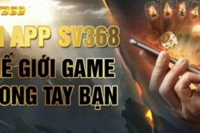 Tải App SV368 – Hướng Dẫn Chi Tiết Cách Cài Đặt Và Trải Nghiệm
