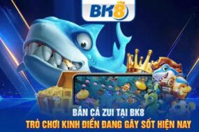 Bắn cá BK8 – Hành trình săn vàng dưới đại dương chưa từng hấp dẫn đến thế!