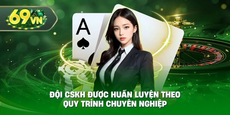 Nhà cái 69VN hỗ trợ qua live chat, hotline, email siêu tiện.