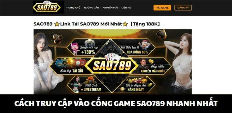 Cách truy cập vào cổng game Sao789 nhanh nhất