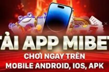 Hướng Dẫn Tải Mibet App – Cá Cược Thể Thao Dễ Dàng Trên Mọi Thiết Bị