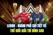 Leo88 – Khám Phá Chi Tiết Về Thế Giới Giải Trí Đỉnh Cao