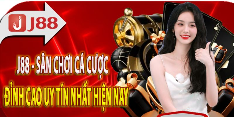 Các loại hình cá cược phổ biến tại J88