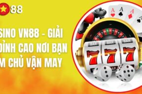 Casino Vn88 – Giải Trí Đỉnh Cao Nơi Bạn Làm Chủ Vận May