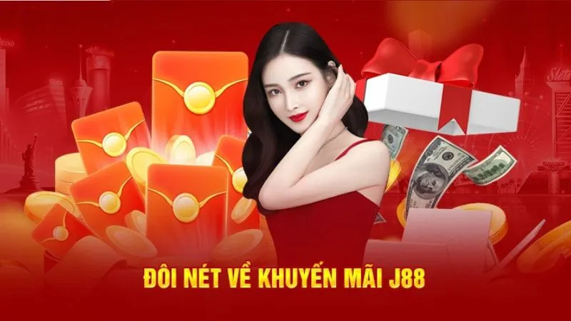 Tổng quan về chương trình khuyến mãi J88