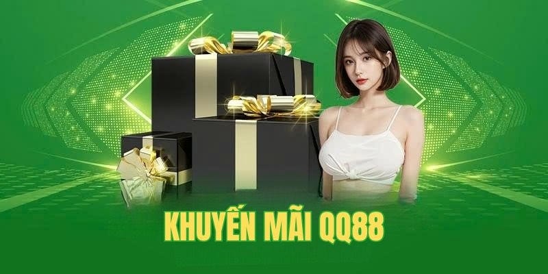 Các Ưu Đãi Đáng Chú Ý Tại QQ88