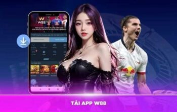 Tải app W88 ngay – Vào game siêu mượt, nổ hũ cực đỉnh!