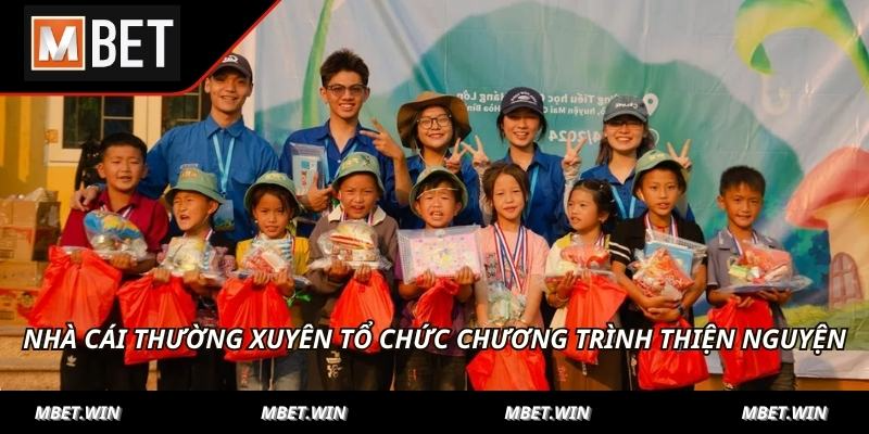 Nhà cái thường xuyên tổ chức chương trình thiện nguyện