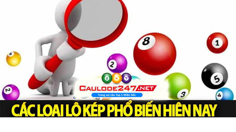 các loại lô kép thường hay dùng