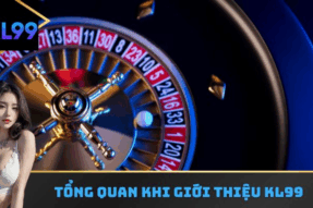 KL99 – Khi cá cược trở thành nghệ thuật trải nghiệm
