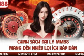Chính sách đại lý MM88: nền tảng hợp tác minh bạch và bền vững