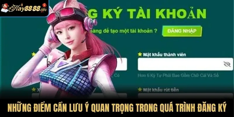 Những điểm cần lưu ý quan trọng trong quá trình đăng ký