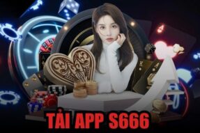 Tải app S666 ngay – Cơ hội nhận 88K miễn phí cực dễ!