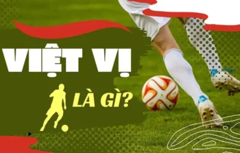Kèo Việt Vị Là Gì – Giải Thích Cách Chơi Và Mẹo Bắt Chuẩn Xác