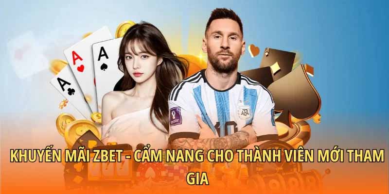 Khuyến mãi tại nhà cái Zbet: Sức hút khó cưỡng đối với người chơi