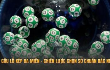 Soi Cầu Lô Kép Ba Miền – Chiến Lược Chọn Số Chuẩn Xác Nhất